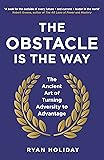 Obstacle Is The Way