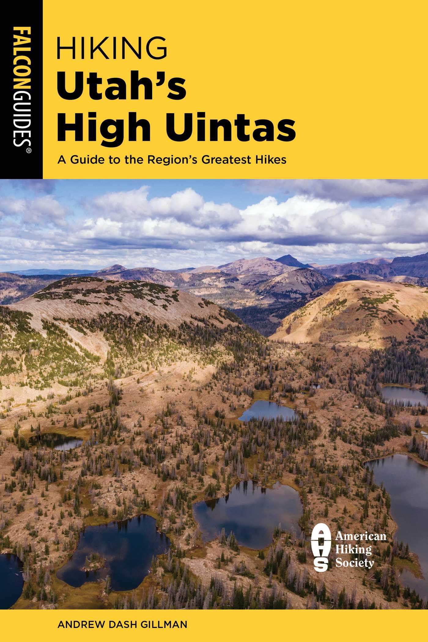 Buy Hiking Utah's High Uintas: A Guide to the Region's Greatest Hikes (Regional Hiking Series) — BookShops.in