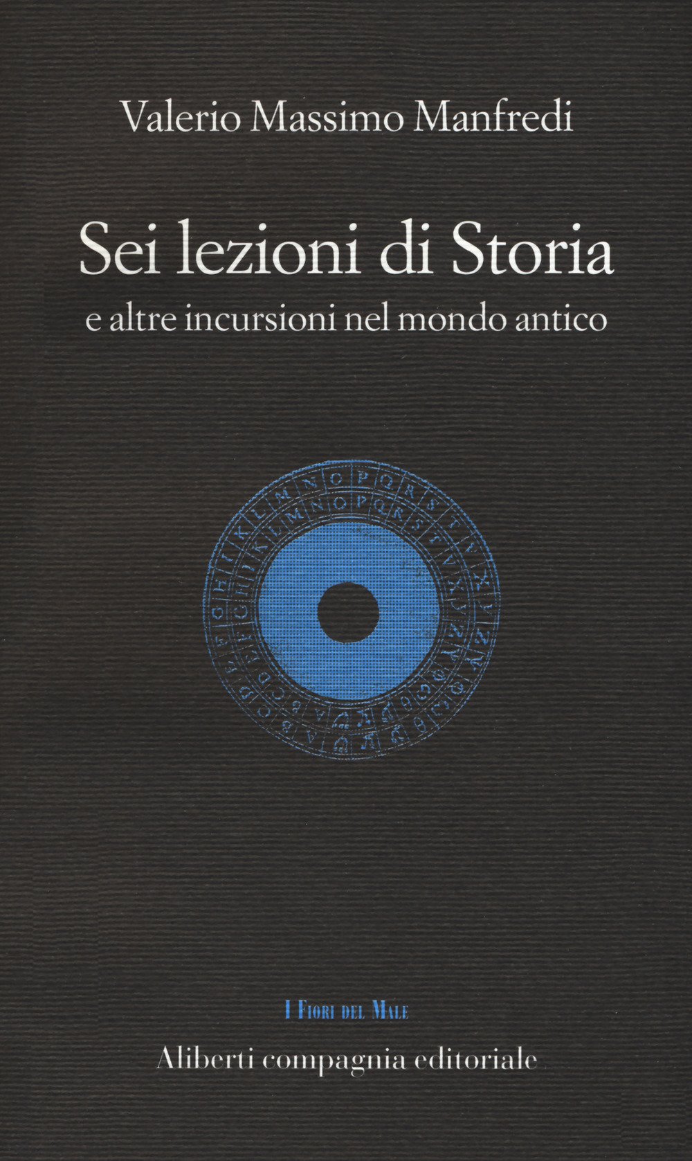 Sei Lezioni Di Storia. E Altre Incursioni Nel Mondo Antico - 4