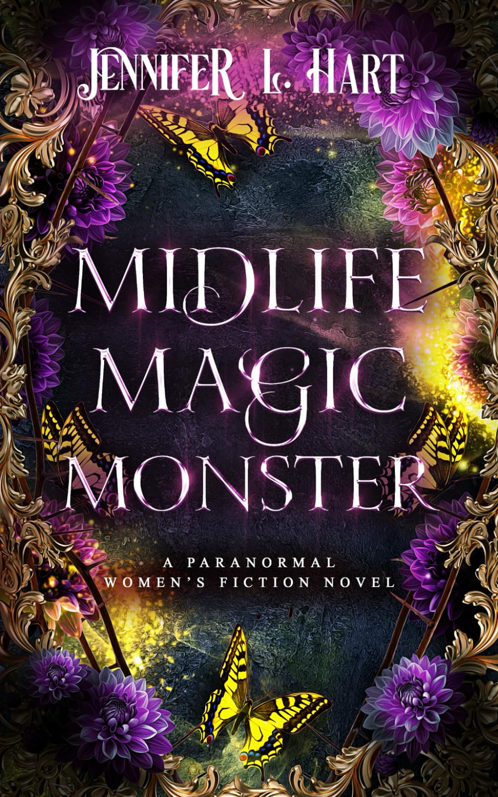 Midlife Magic Monster: A Paranormal Women's Fiction Novel (Legacy Witches of Shadow Cove)