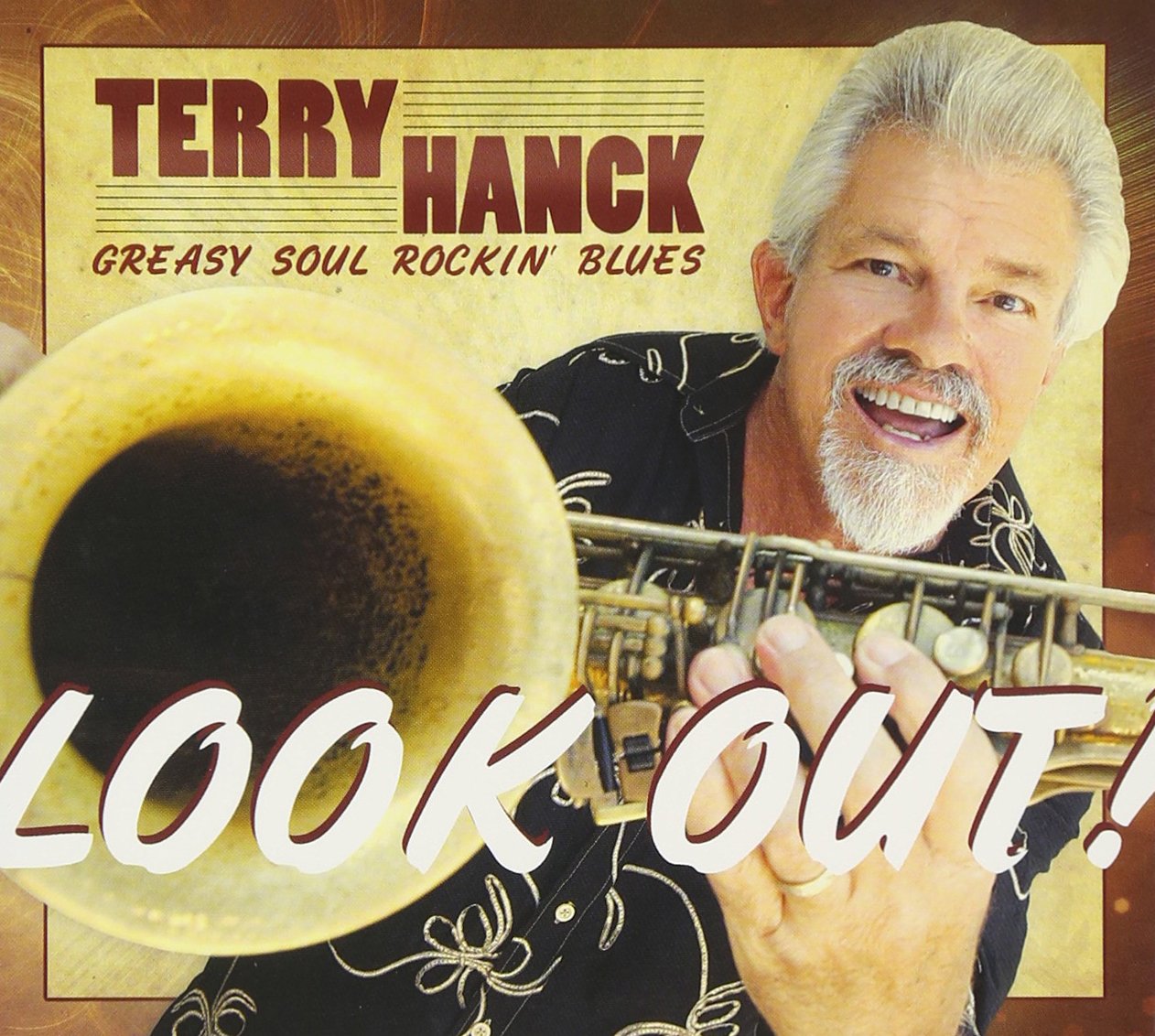 Look Out! [Audio CD] Terry Hanck; Ike Turner; Johnny "Cat" Soubrand; Dennis Dove; Butch Cousins; Chris "Kid" Andersen and Bob Welsh