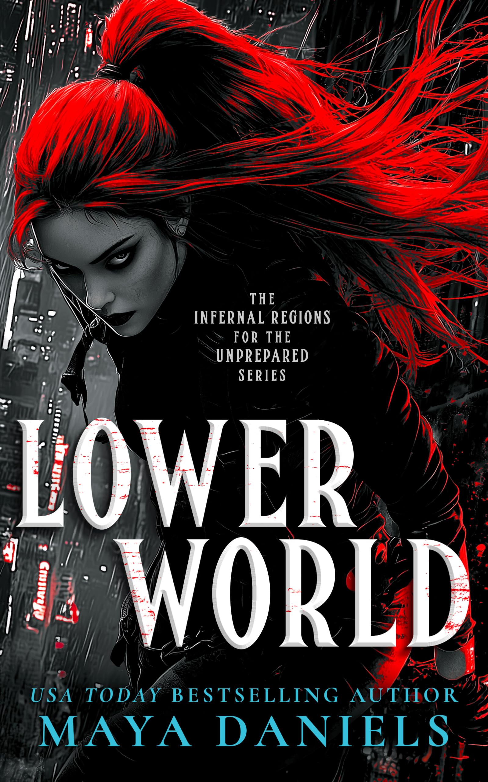 Lower World: A Snarky Urban Fantasy Vampire Series: 2 (Infernal Regions For The Unprepared)