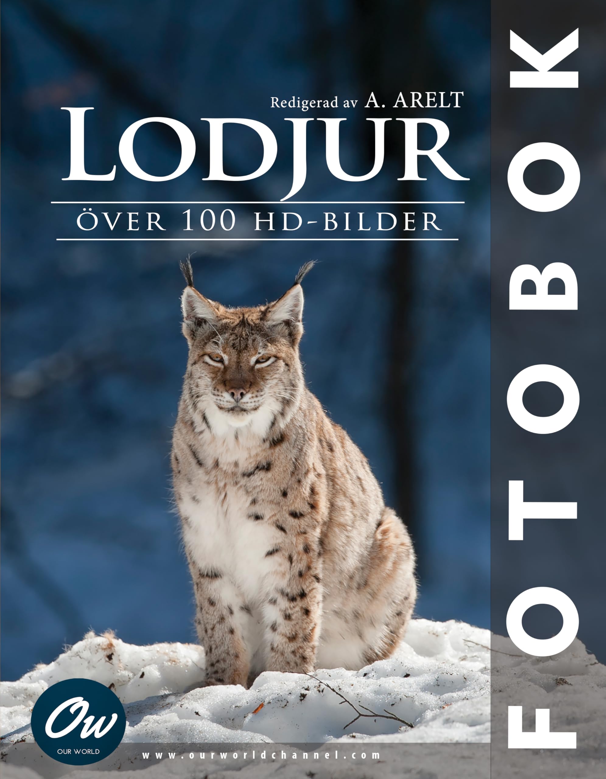Lodjur fotobok livre de photos de lynx suédois pour passionnés
