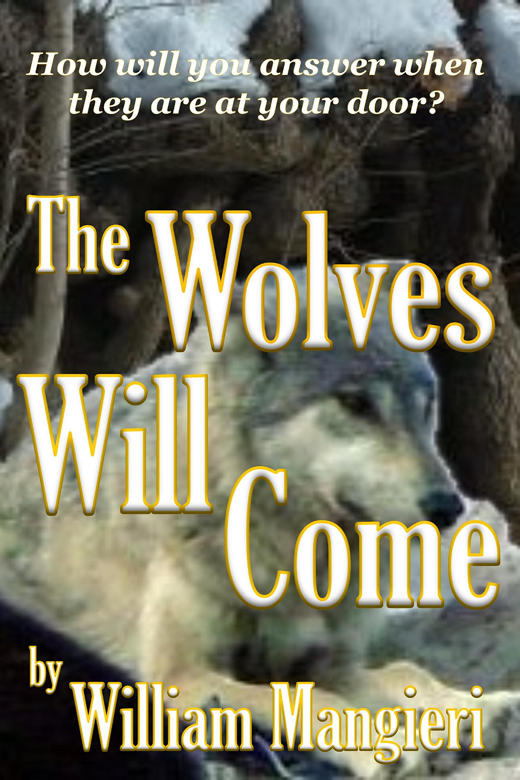 The Wolves Will Come