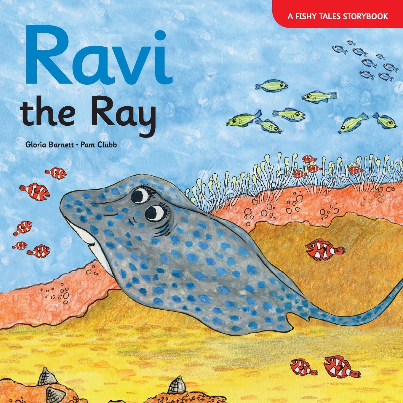 Ravi the Ray: Three (A Fishy Tales Storybook)