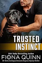 Trusted Instinct (Cerberus Tactical K9 Team Charlie Book 4)