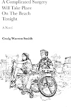 A Complicated Surgery Will Take Place On The Beach Tonight: A Novel