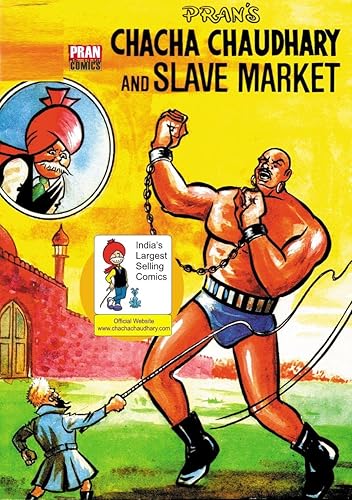 CHACHA CHAUDHARY AND SLAVE MARKET: CHACHA CHAUDHARY