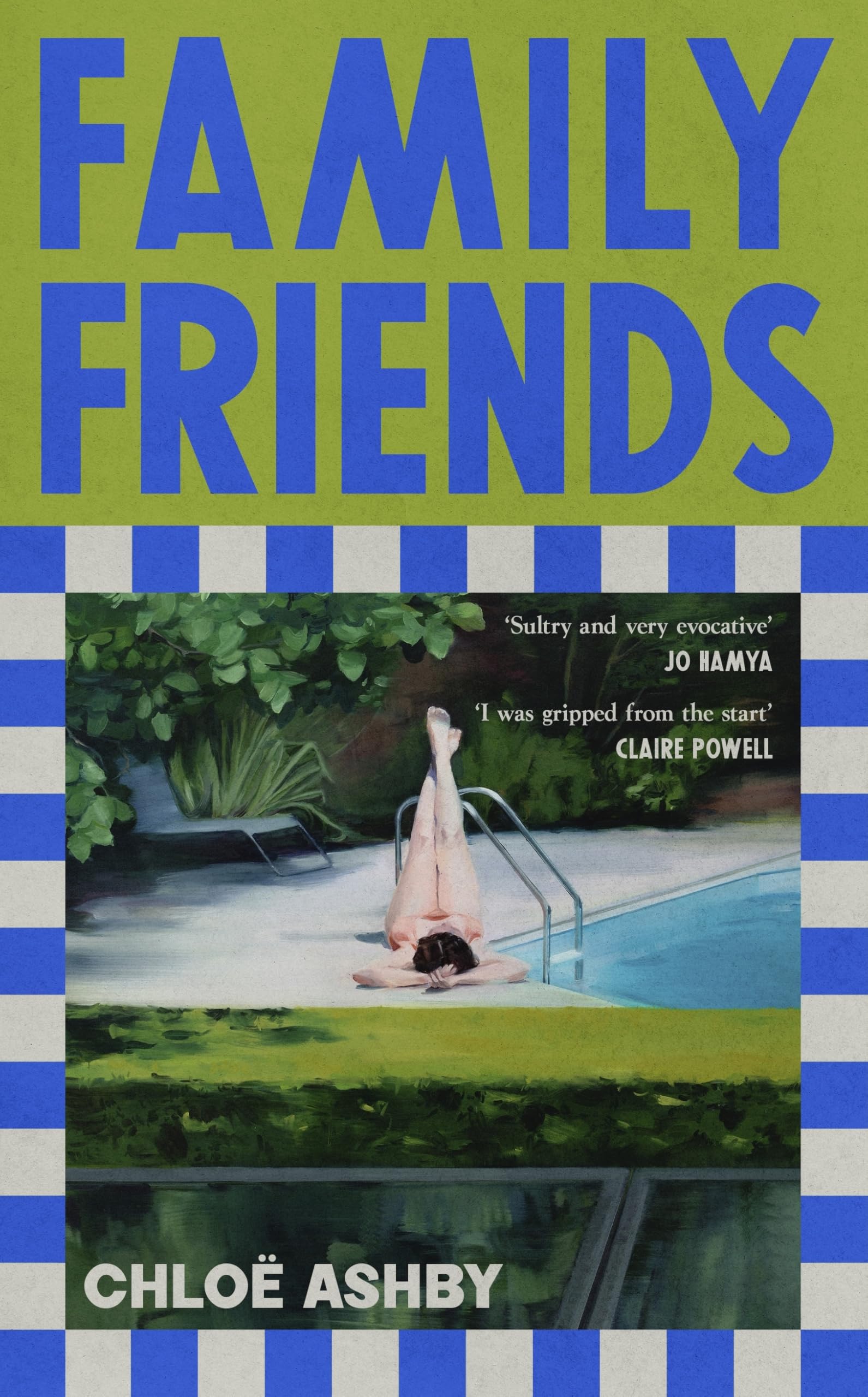 Family Friends: ‘A sophisticated summer page-turner for Tessa Hadley fans’ The Bookseller, Editor’s Choice