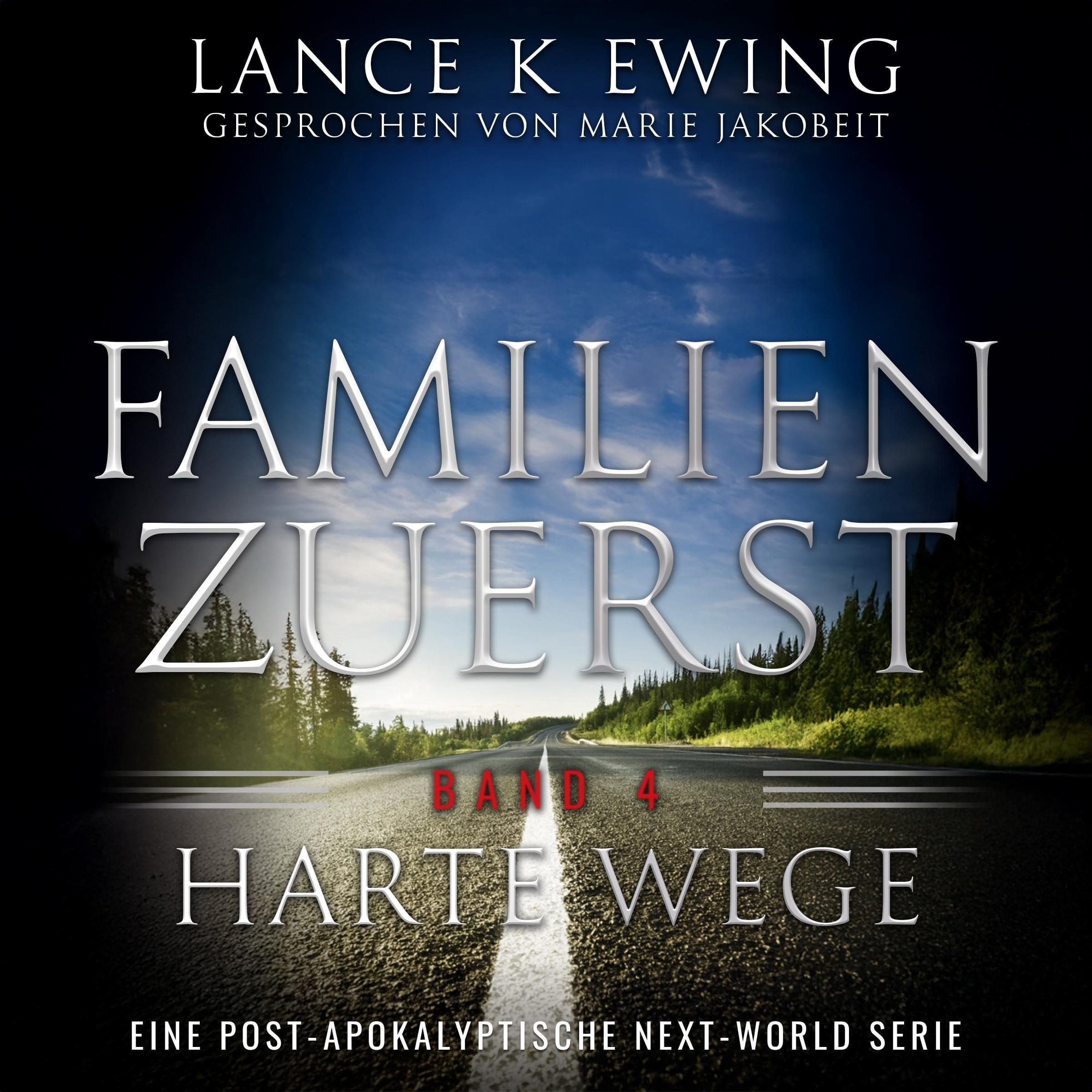 Cover art for Families First: Eine postapokalyptische Next-World-Serie: Band 4 Harte Wege (Familien Zuerst)