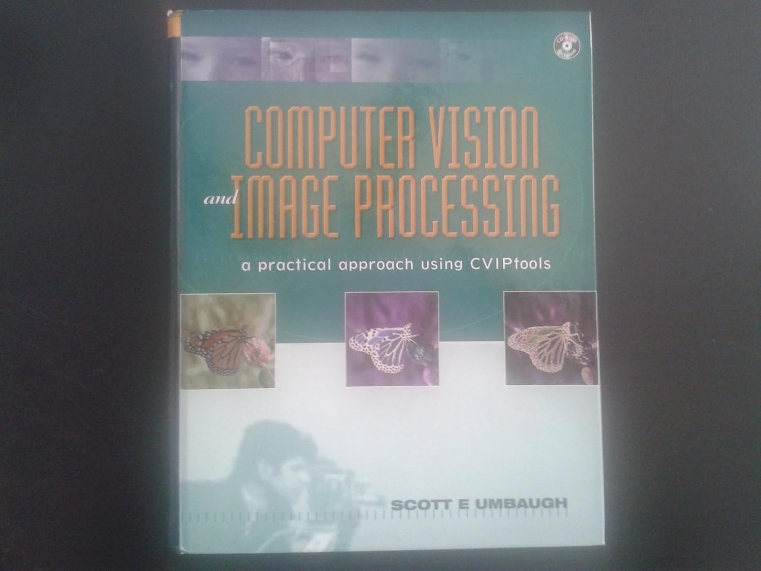 Computer Vision and Image Processing: A Practical Approach Using ...