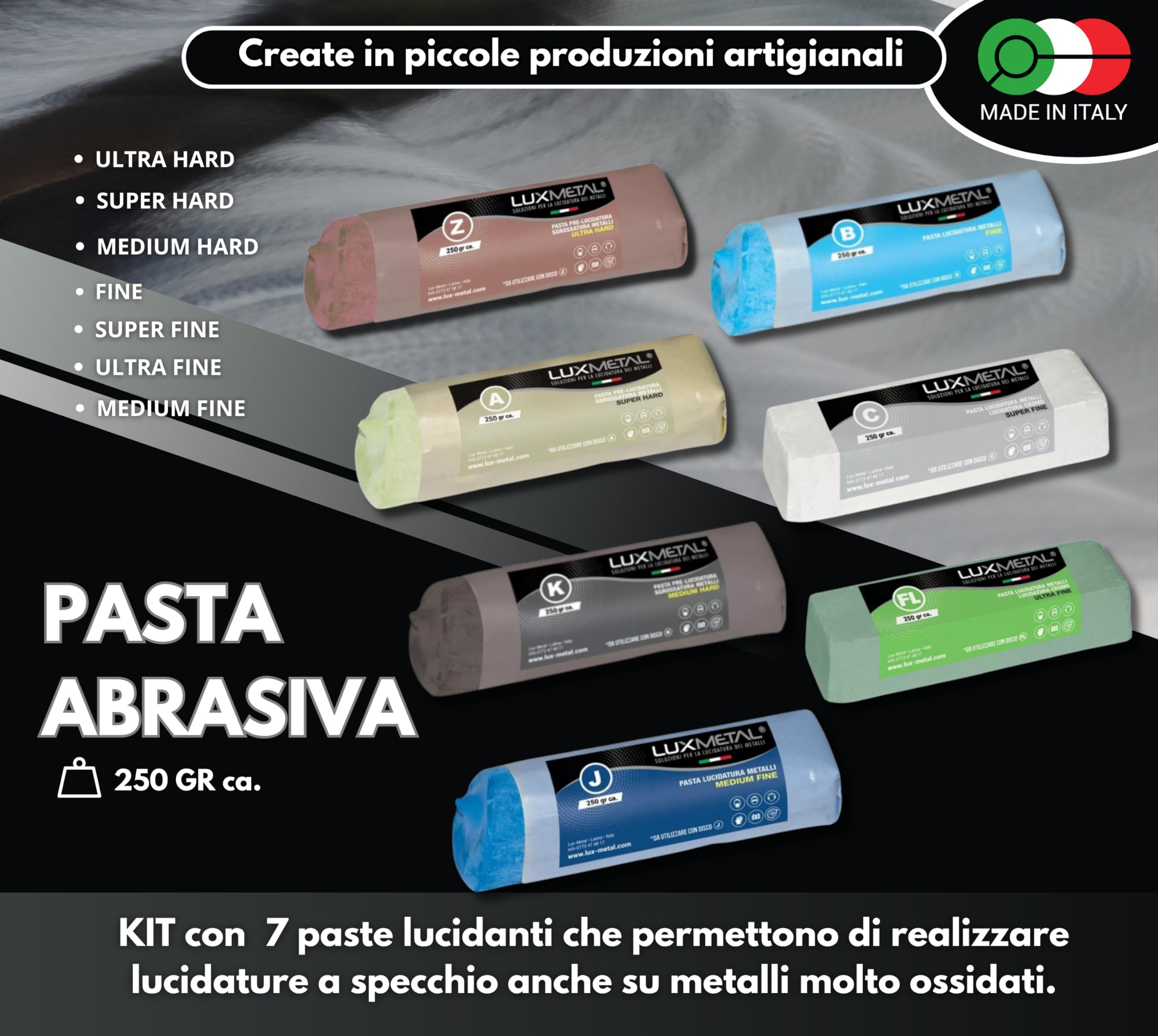 Lux Metal Kit 7 Pasta Abrasiva Lucidante 250 gr A-B-C-Z-K-J-FL Set Lucidatura Acciaio Inox Solida Per Lucidare Metalli A Specchio Alluminio Lucida Cromature Legno Plexiglass Marmo Ottone Rame Plastica