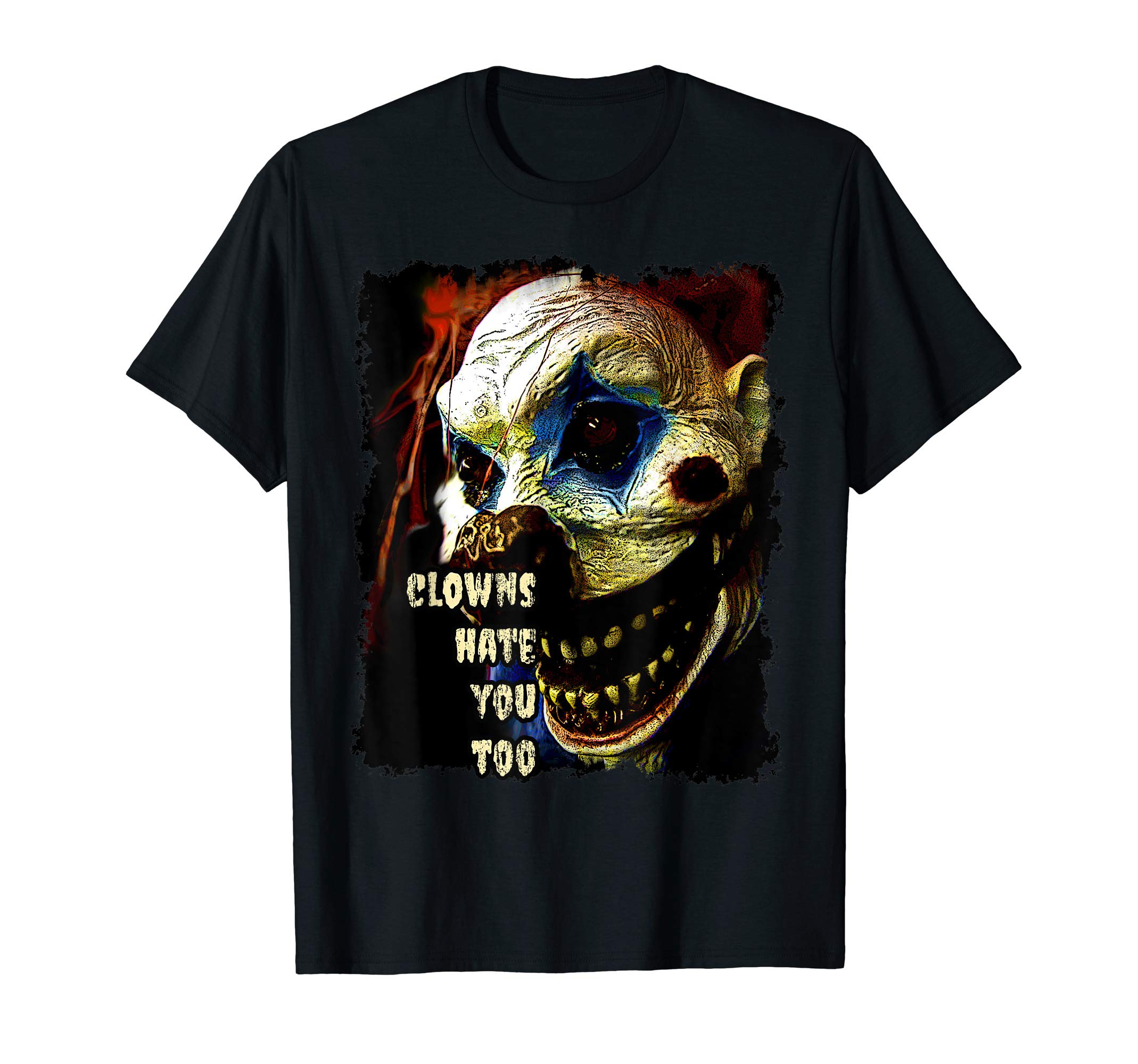 Tripping YarnsScary Clown T Shirt Clowns Hate You Too, Funny, Halloween