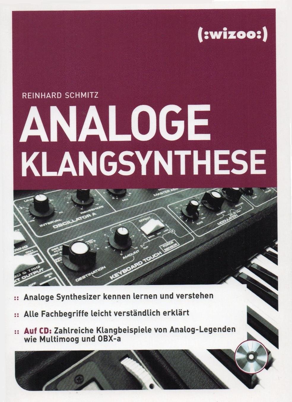Analoge Klangsynthese: Das Einsteigerbuch zu Synthesizern und Soundprogramming