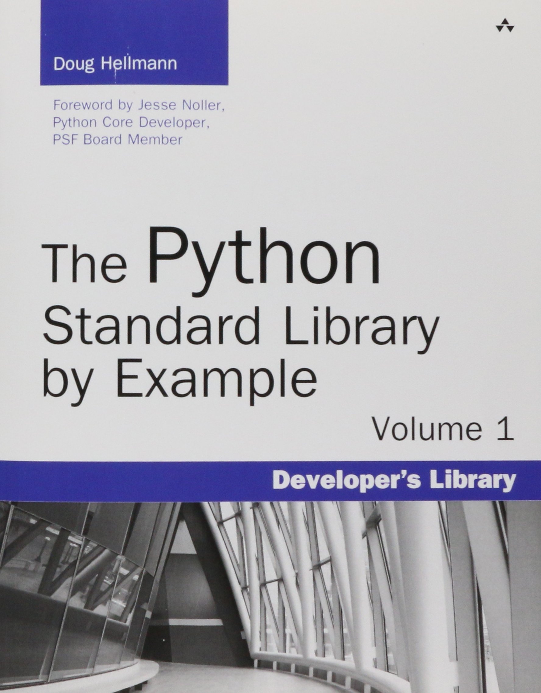 The Python Standard Library by Example (Developer's Library) 1st Edition