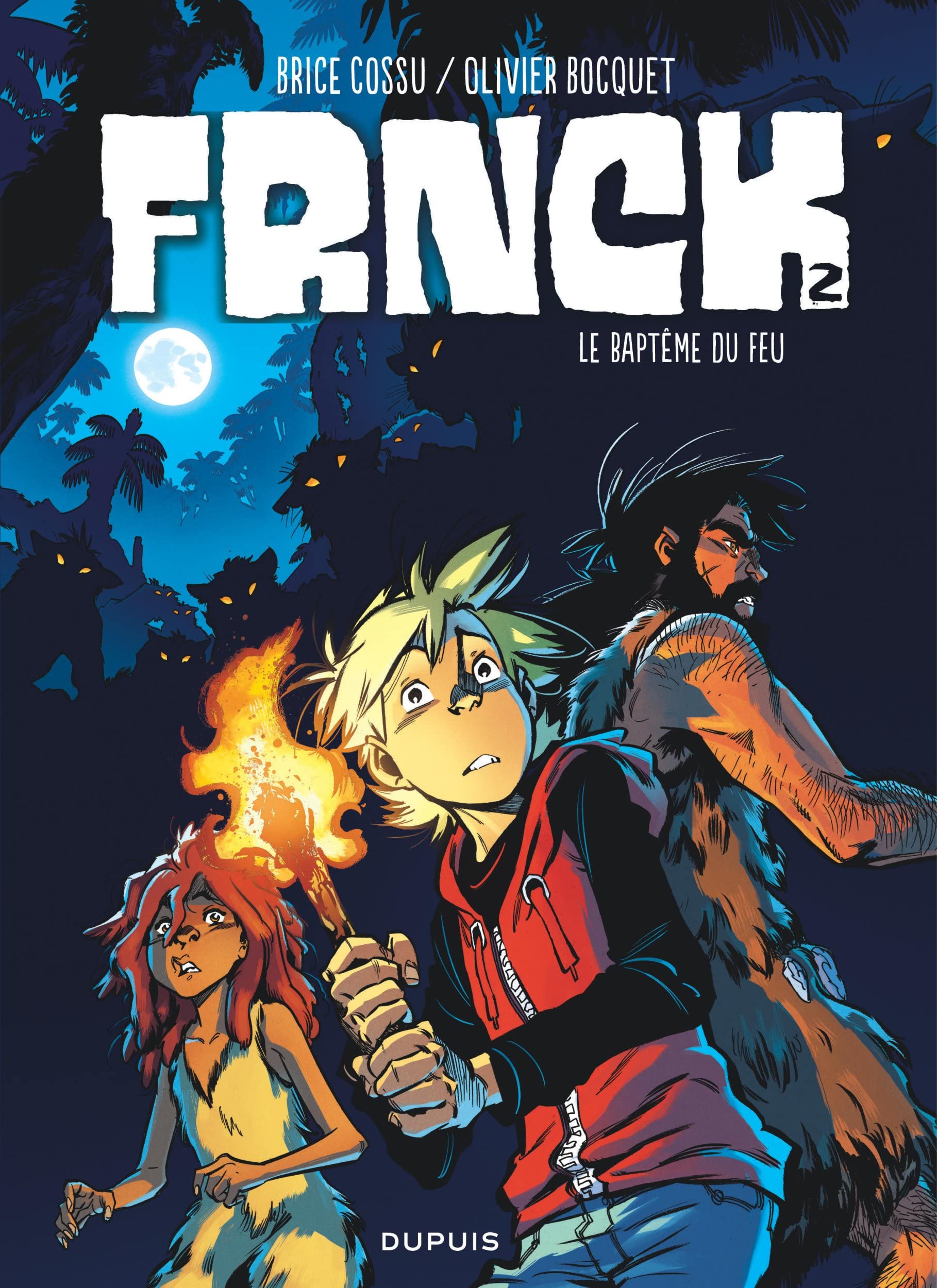 Meilleurs Bandes dessinées FRNCK Tome 2 Le baptême du feu Meilleurs Bandes dessinées FRNCK Tome 2 Le baptême du feu