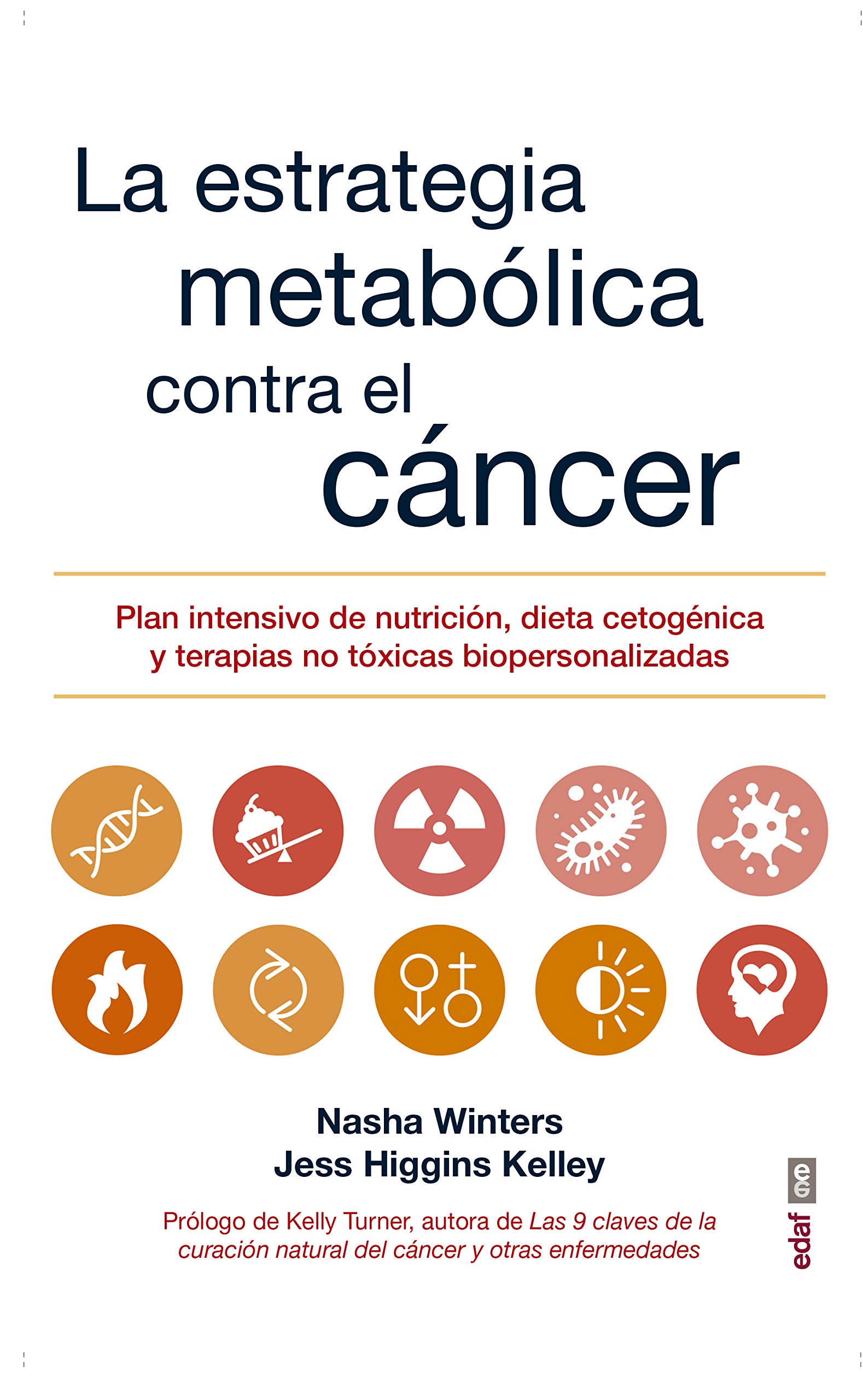 La estrategia metabólica contra el cáncer (Plus Vitae) (Spanish Edition)