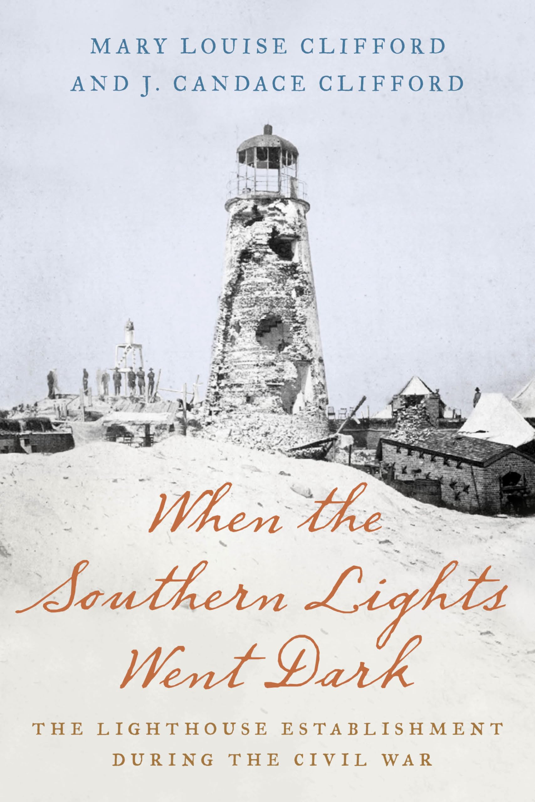 When the Southern Lights Went Dark: The Lighthouse Establishment during the Civil War