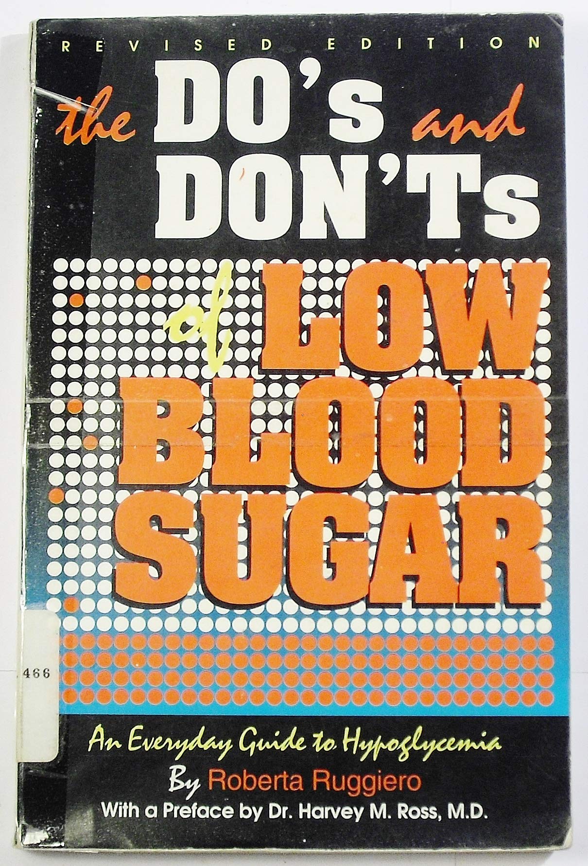 The Do's and Don'ts of Low Blood Sugar: An Everyday Guide to Hypoglycemia: Ruggiero, Roberta