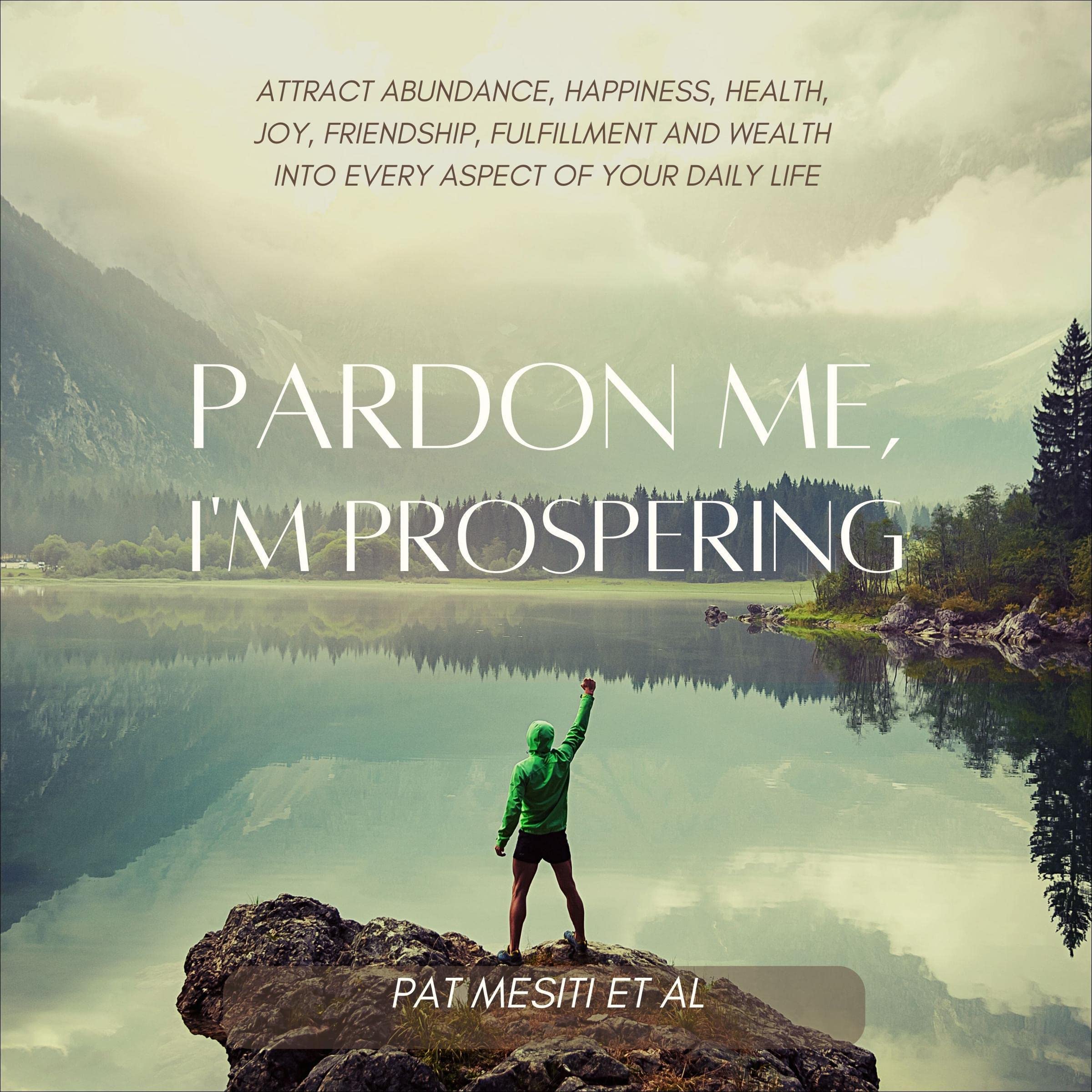 Pardon Me, I'm Prospering