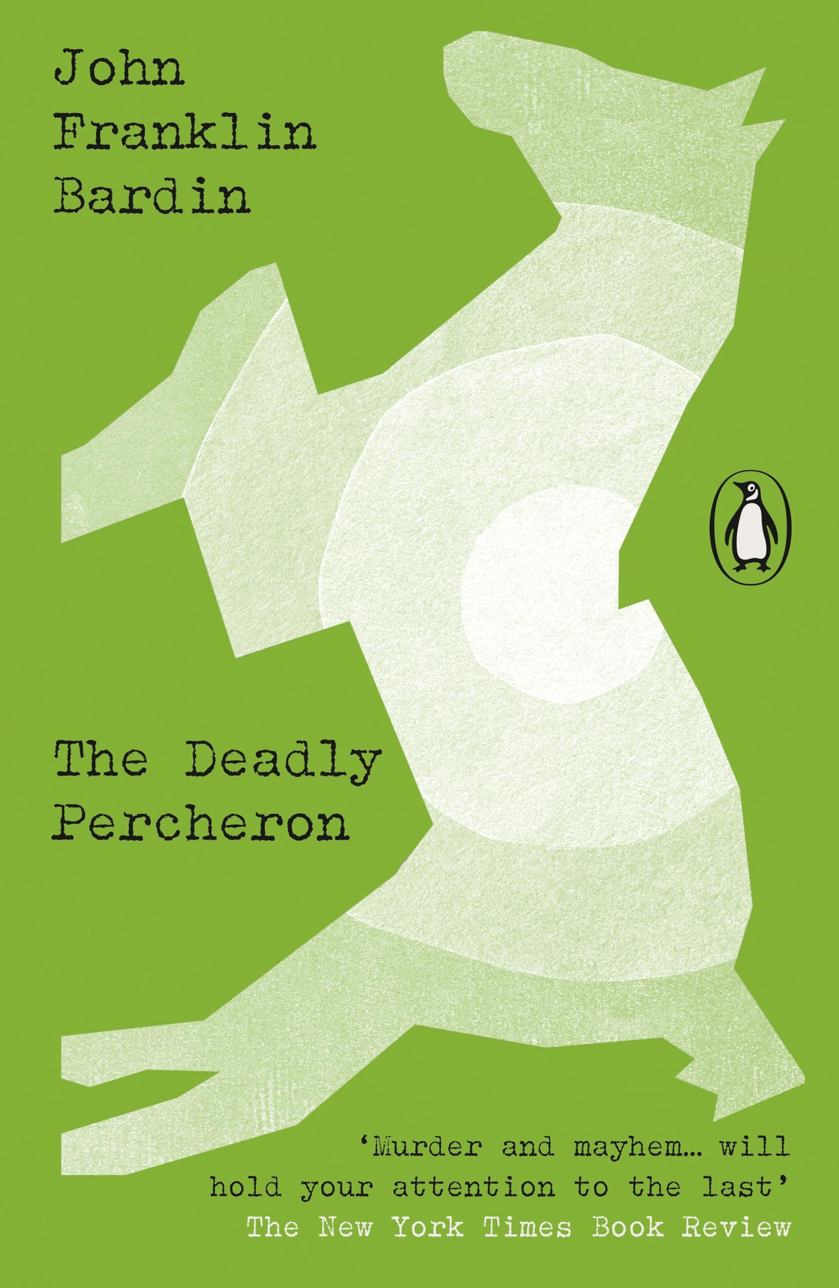 The Deadly Percheron (Penguin Modern Classics – Crime & Espionage)