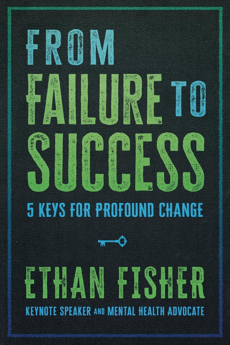 Buy From Failure to Success: Five Keys for Profound Change — BookShops.in