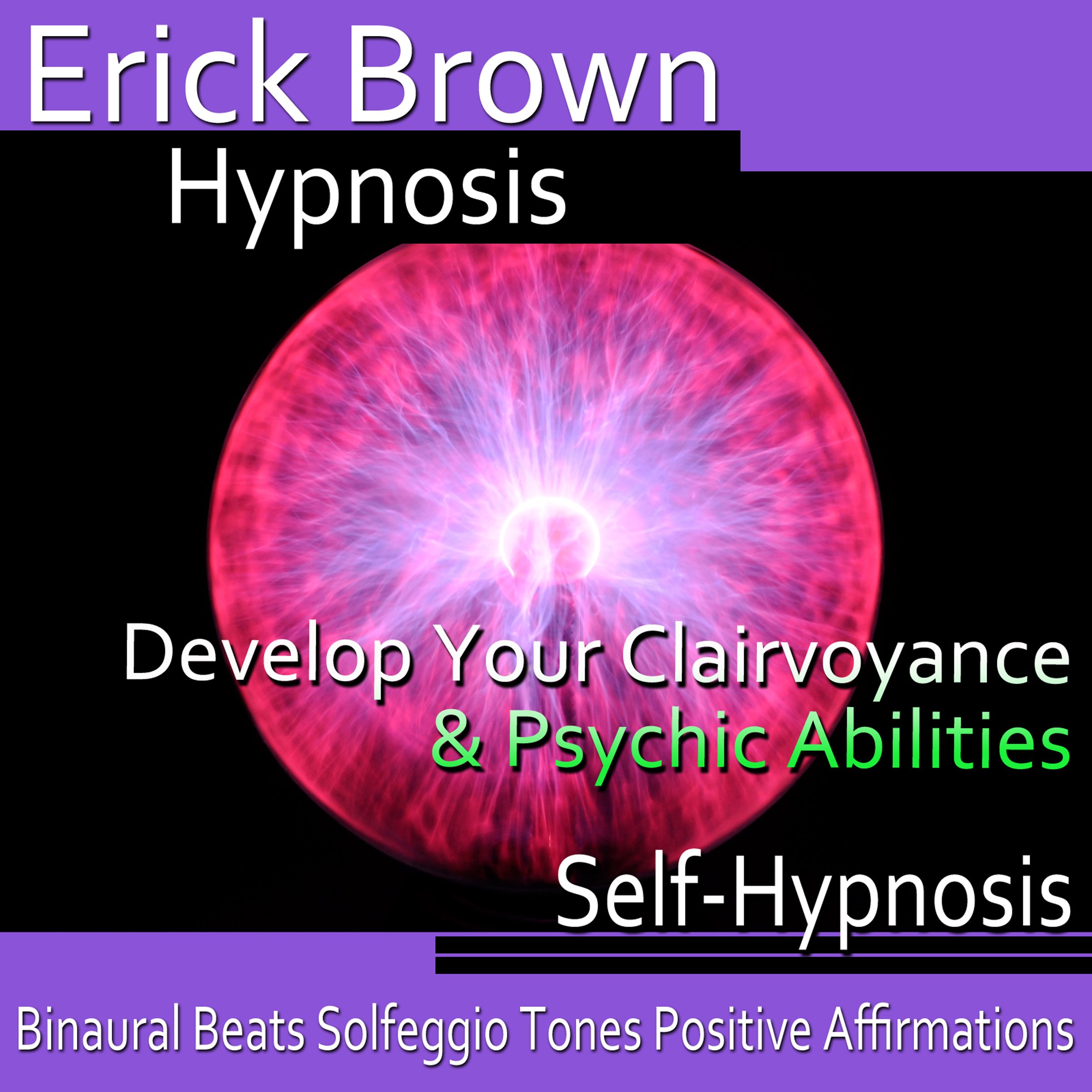 Cover art for Develop Your Clairvoyance and Psychic Abilities