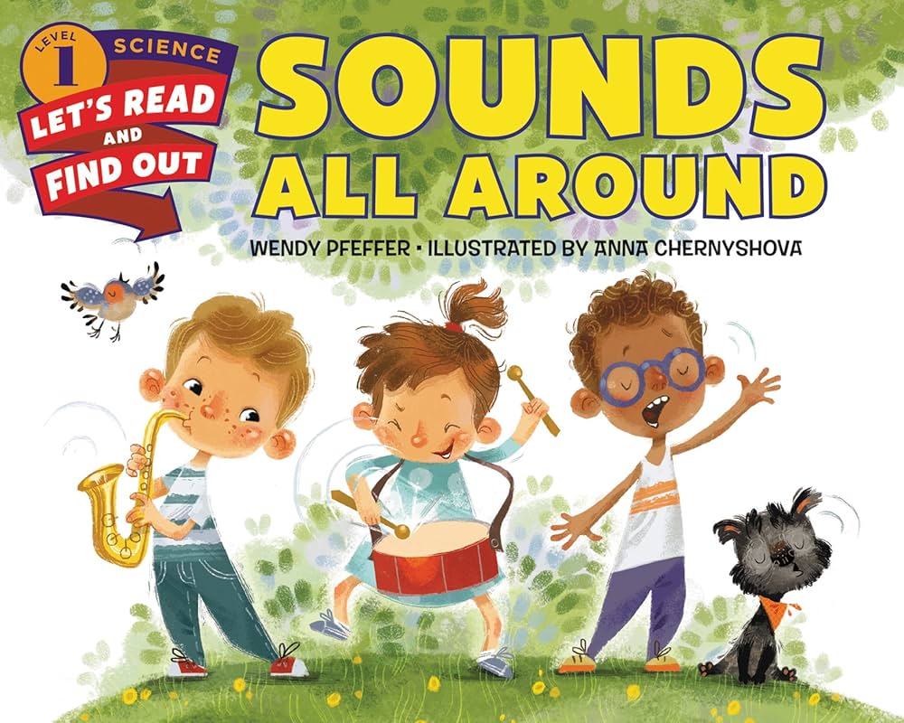 Let’s Read and Find Out Science Sounds All Around (Let's-Read-and-Find-Out Science 1) eBook