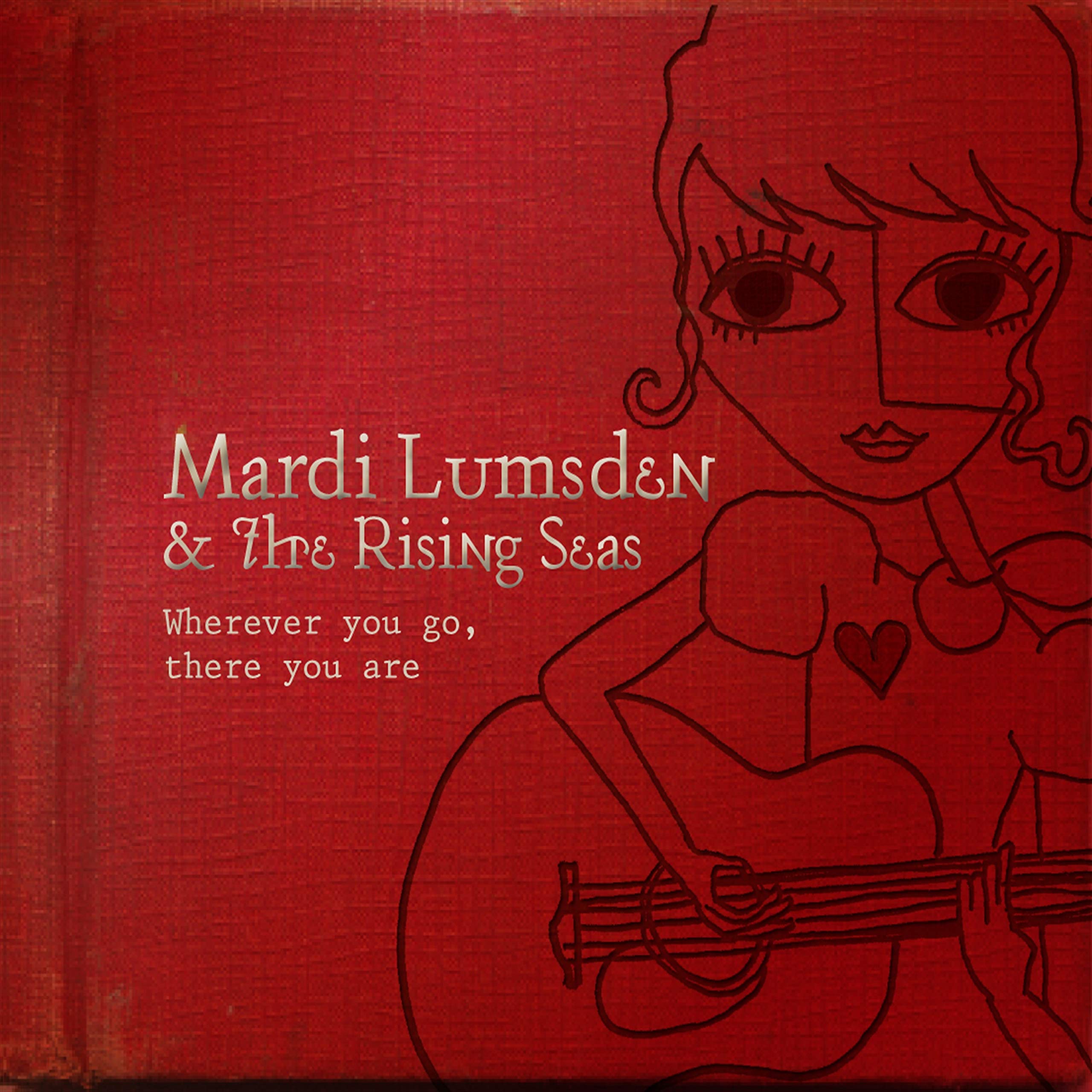 Mardi Lumsden and the Rising Seas and Mardi Lumsden