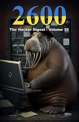 2600: The Hacker Digest - Volume 39 (English Edition)