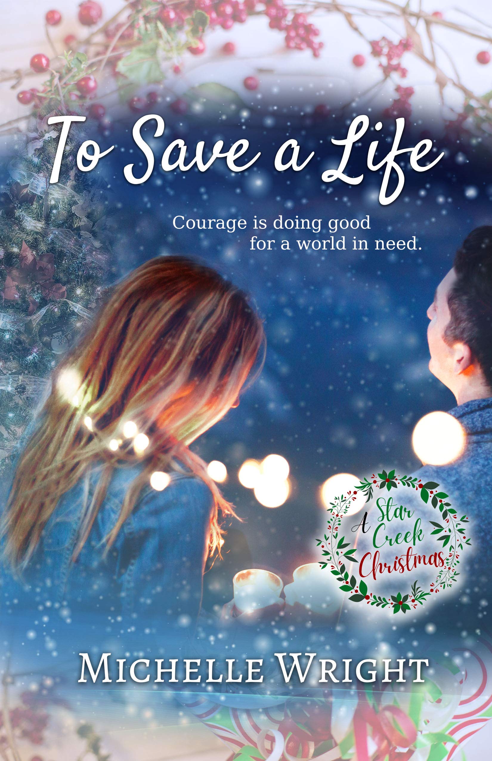 To Save a Life (Star Creek Christmas Collection)