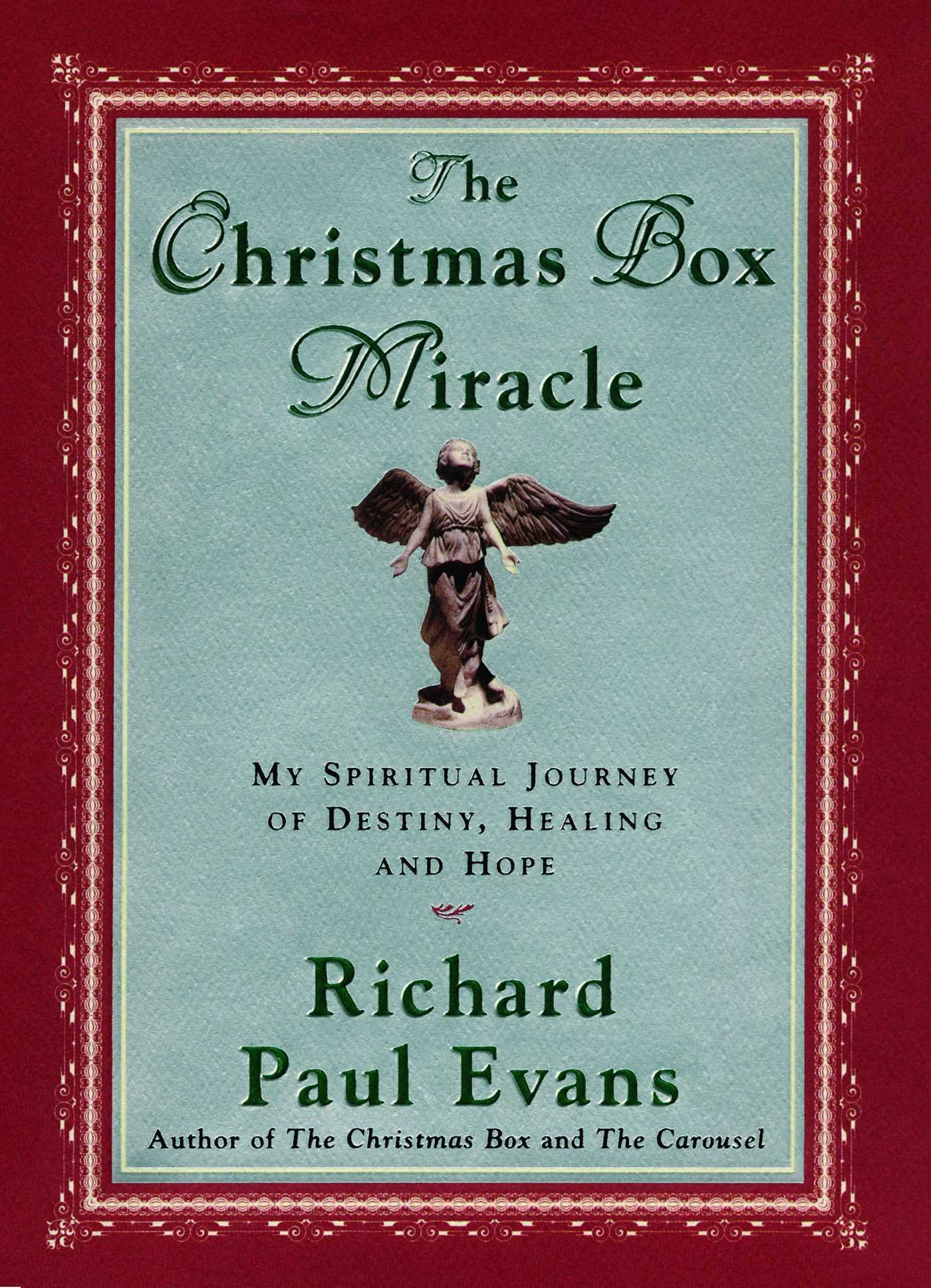 The Christmas Box Miracle: My Spiritual Journey of Destiny, Healing and Hope