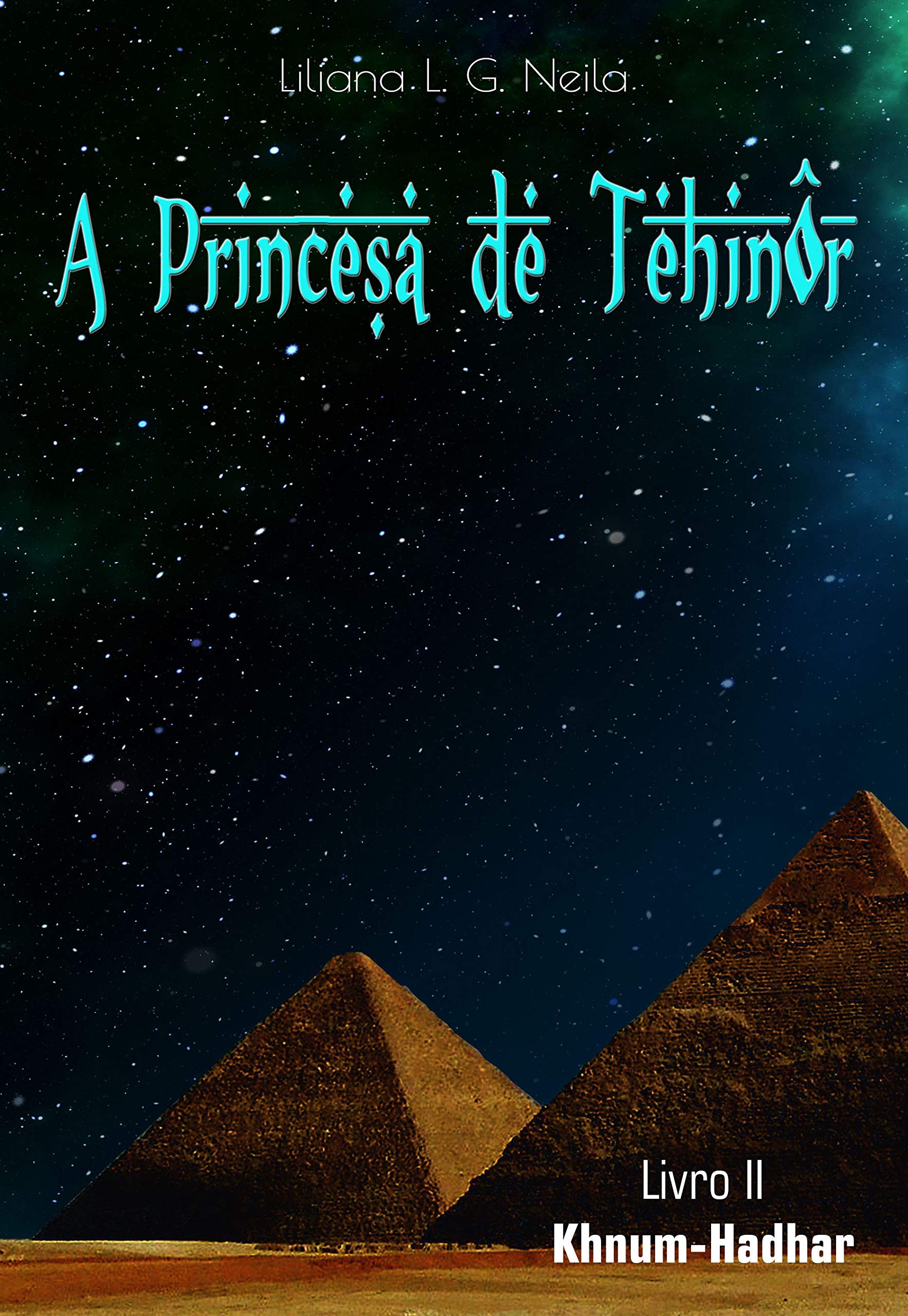 A Princesa de Tehinôr: Livro 2: Khnum-Hadhar (Portuguese Edition)