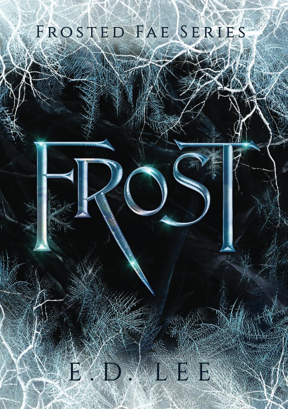 FROST: Book 1 of The Frosted Fae Series