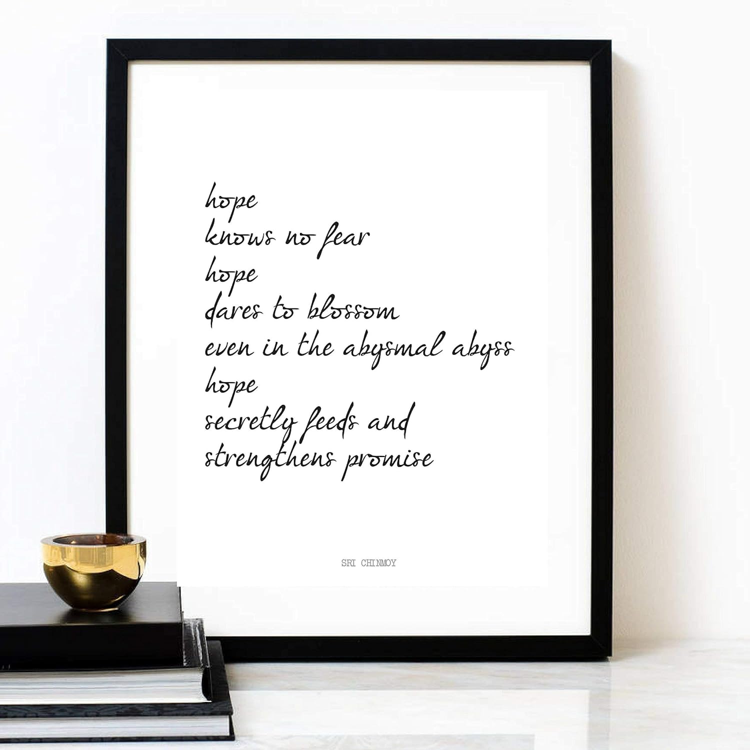 "Hope Knows No Fear", SRI CHIMNOY POEM, Inspirational Wall