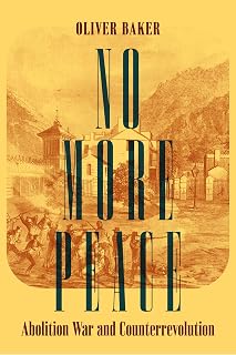No More Peace: Abolition War and Counterrevolution