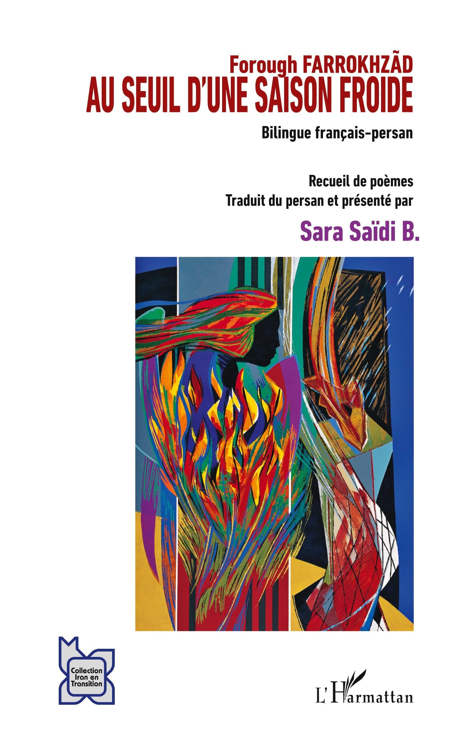 Au seuil d'une saison froide: Recueil de poèmes (L'Iran En Transition)