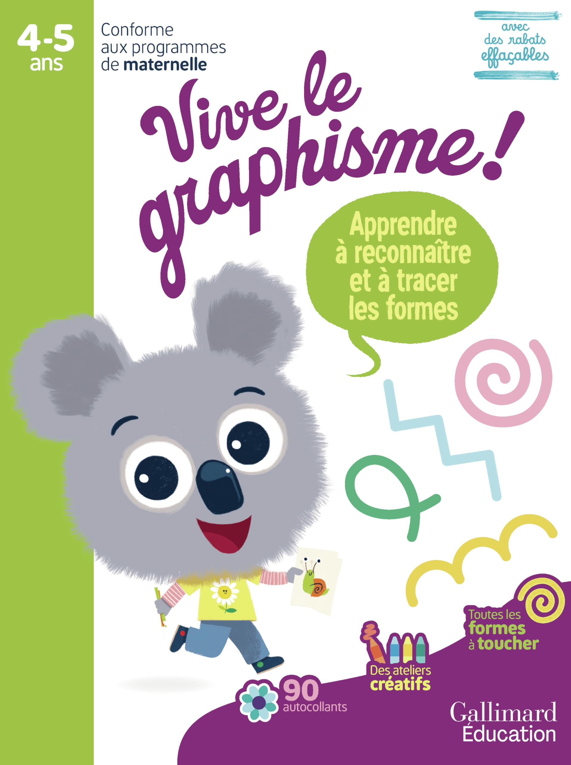 Vive le graphisme !: Apprendre à reconnaître et à tracer les formes