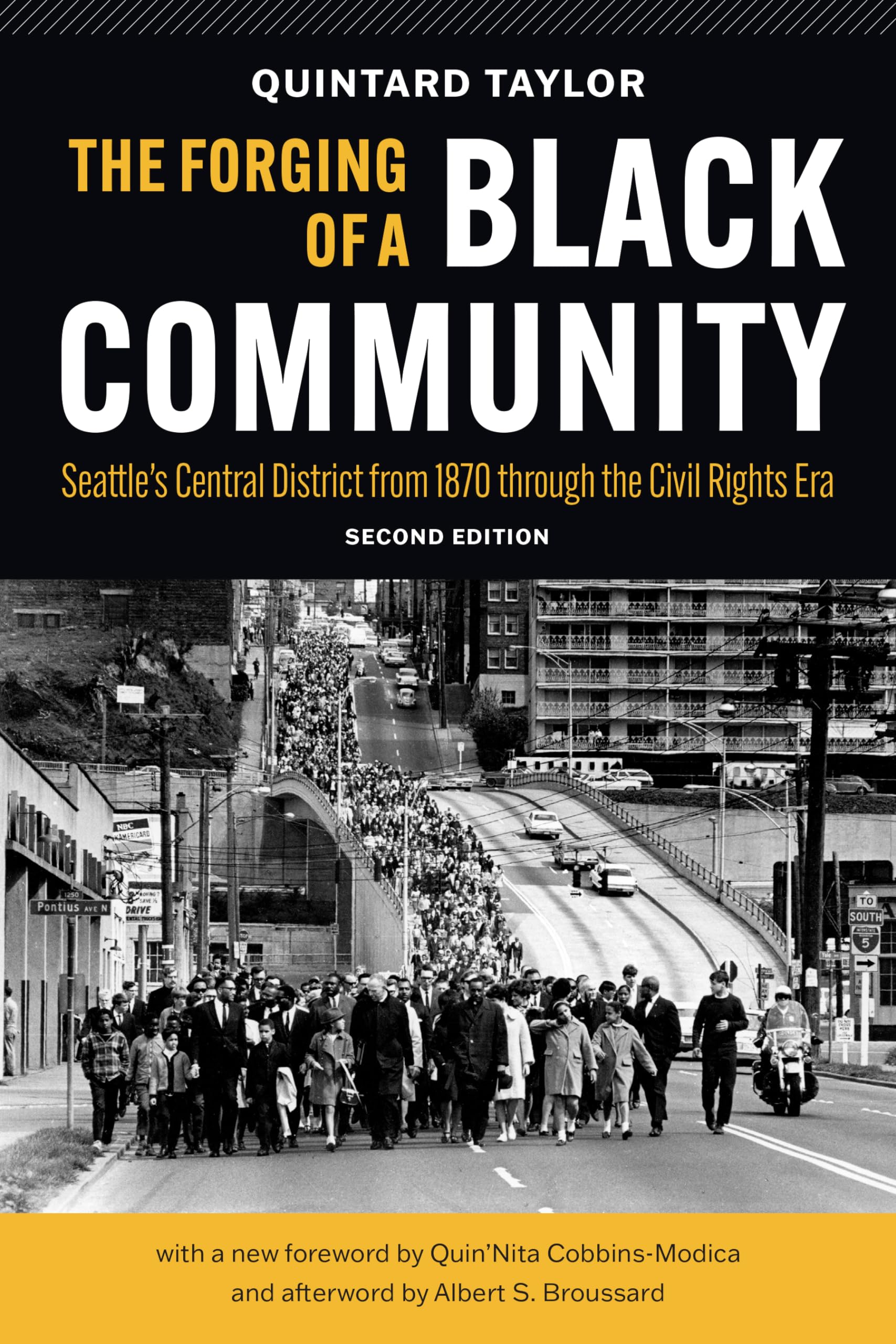The Forging of a Black Community: Seattle's Central District from 1870 through the Civil Rights Era (Emil and Kathleen Sick Book Series in Western History and Biography)