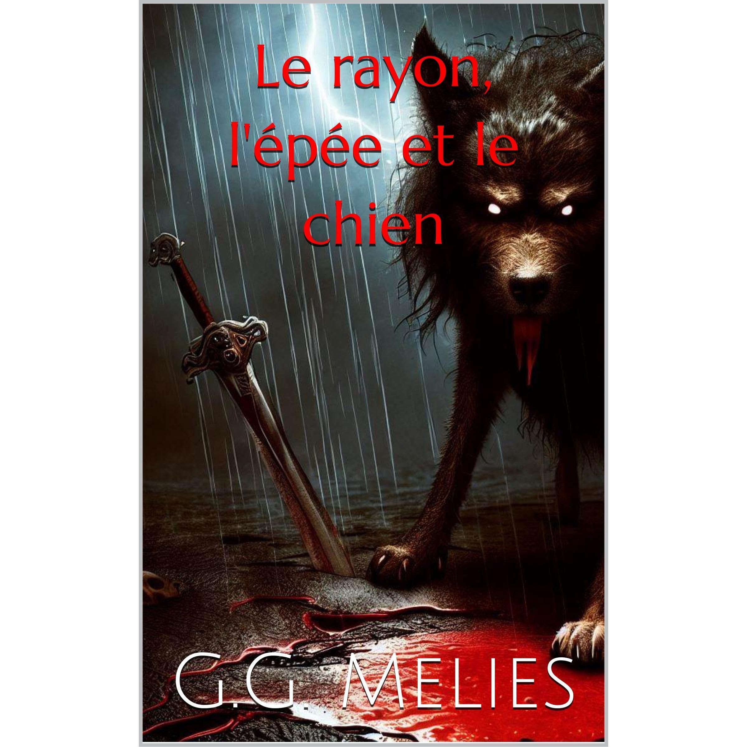 Le rayon, l'épée et le chien