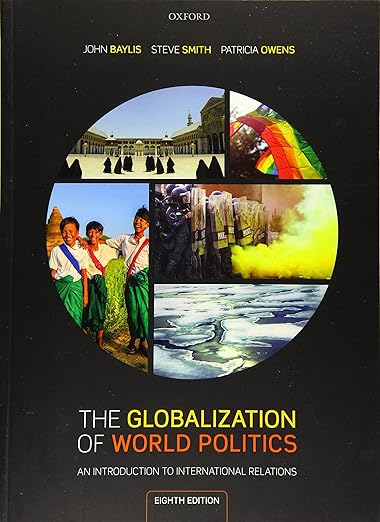 The Globalization of World Politics: An Introduction to International Relations