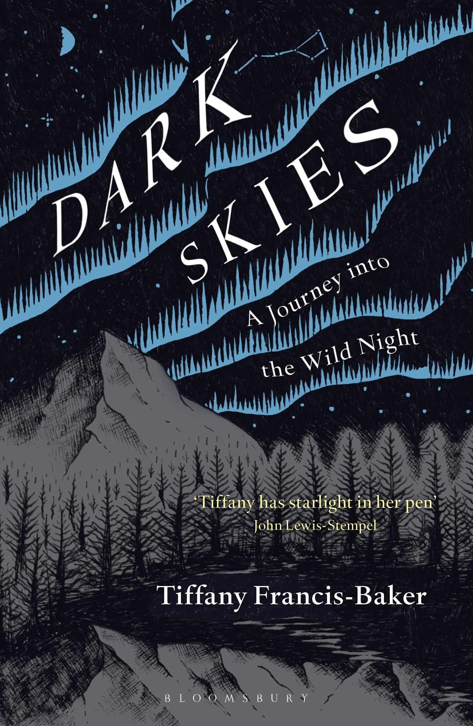Dark Skies: A Journey into the Wild Night - Francis-Baker, Tiffany