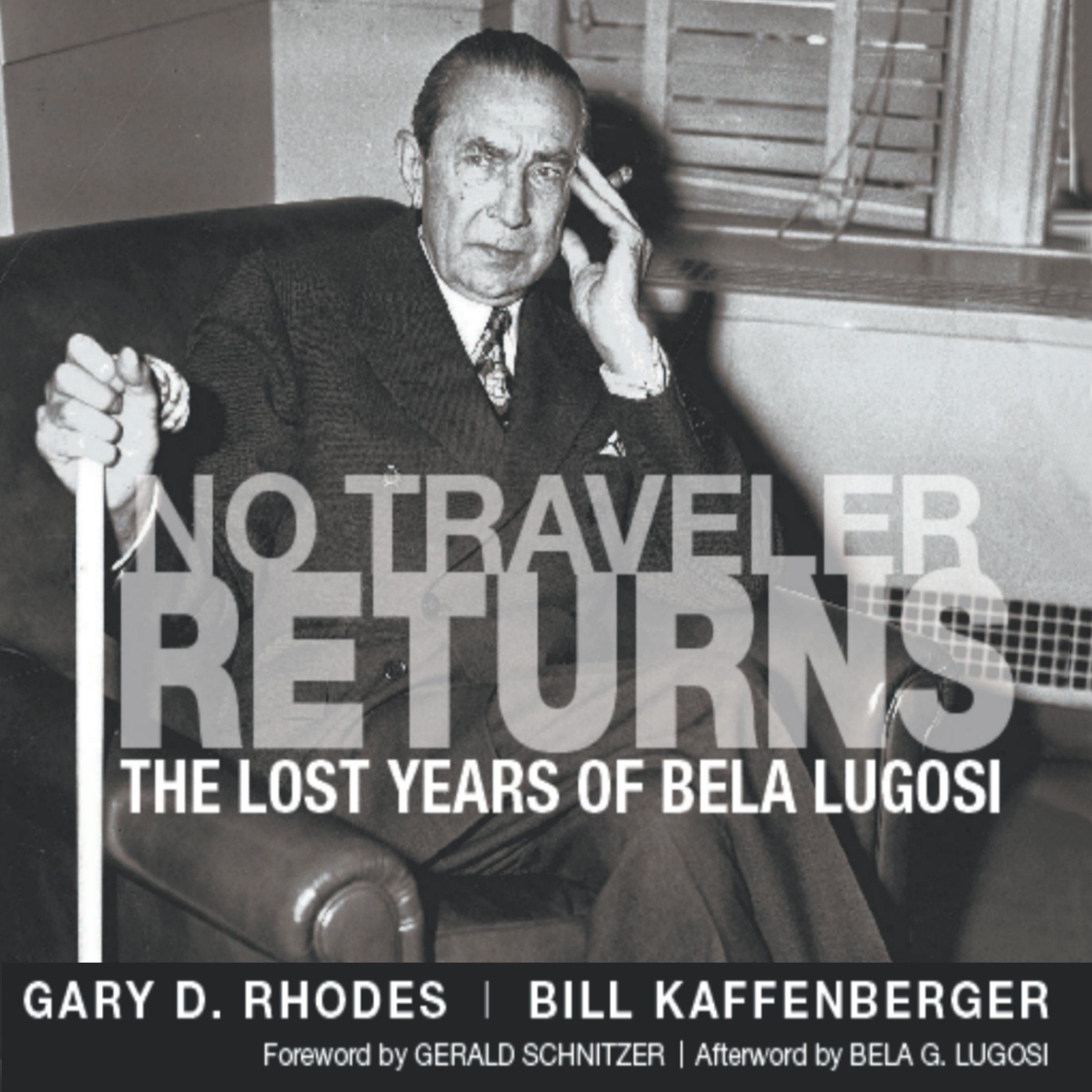 No Traveler Returns: The Lost Years of Bela Lugosi
