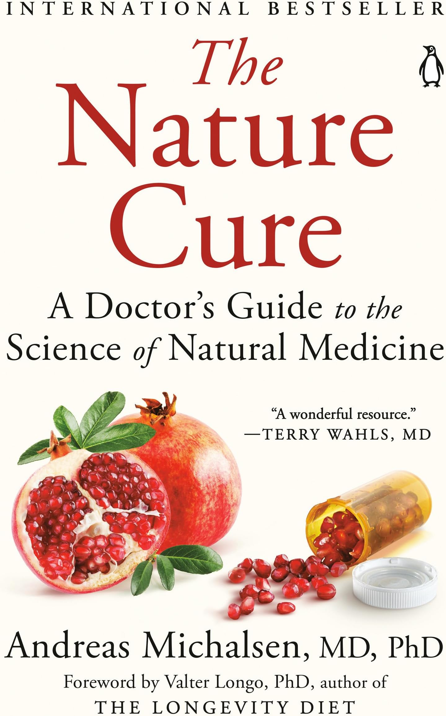 The Nature Cure: A Doctor's Guide to the Science of Natural Medicine