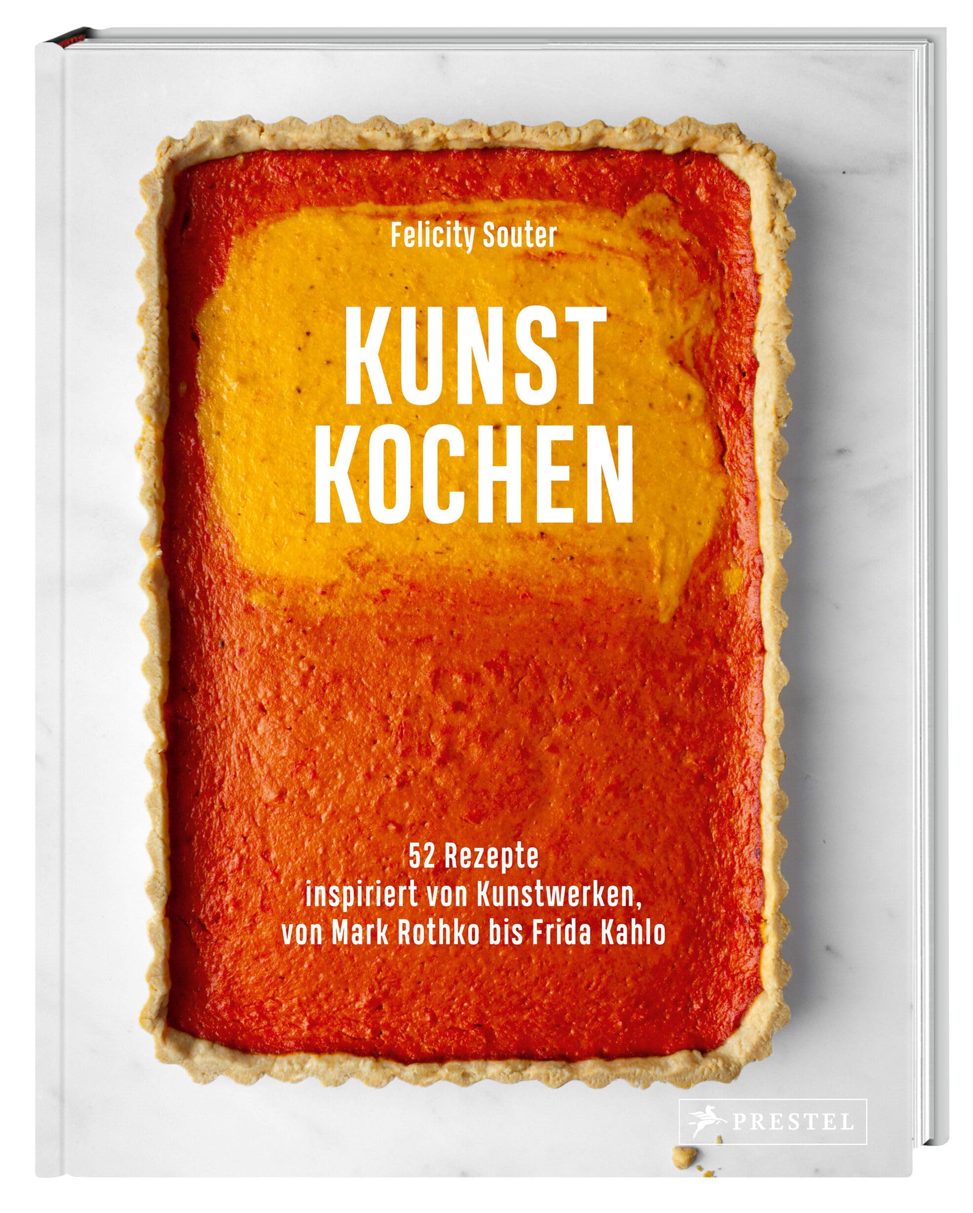 Kunst Kochen: 52 Rezepte inspiriert von Kunstwerken, von Mark Rothko bis Frida Kahlo. - Das Kunst-Kochbuch