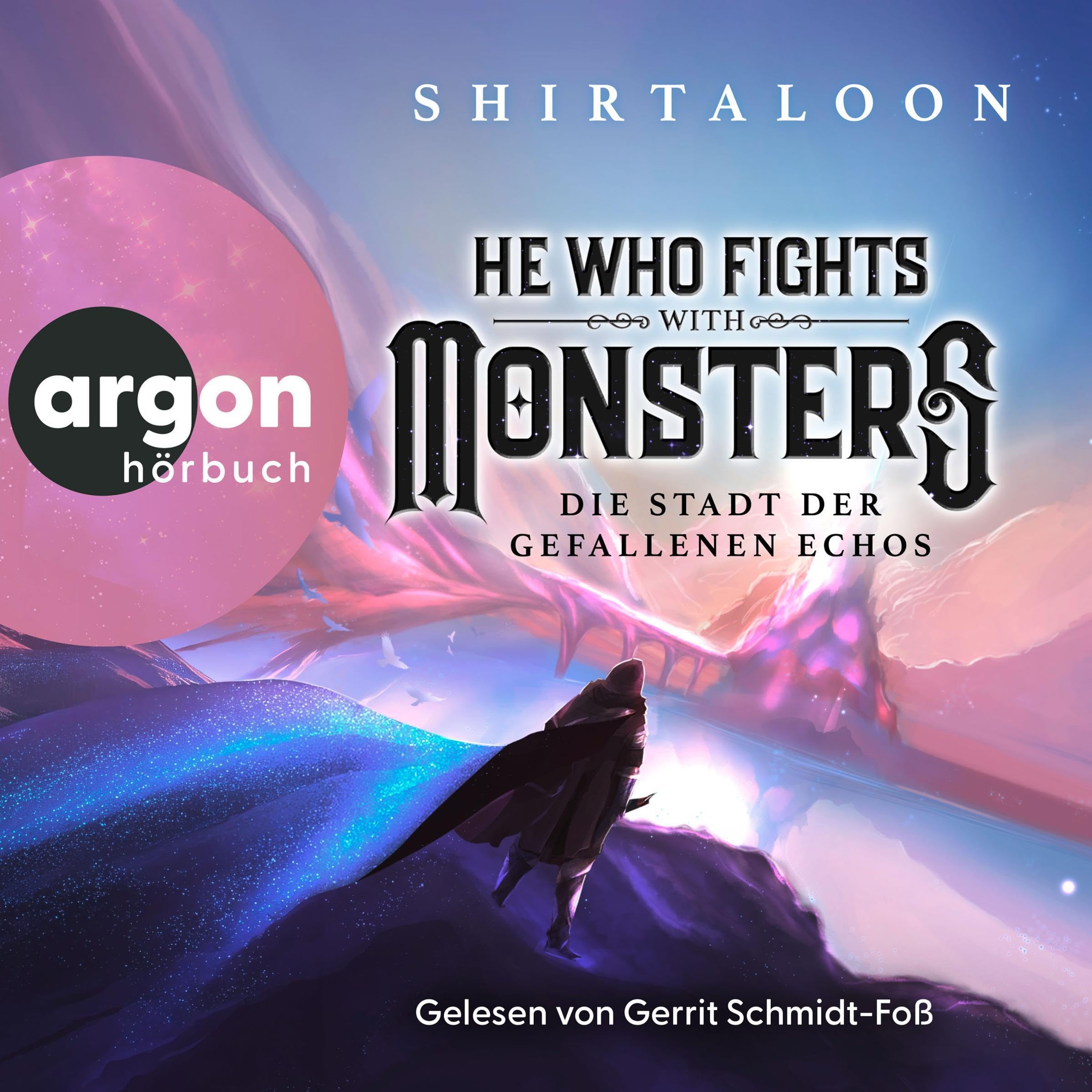 Cover art for He Who Fights With Monsters - Die Stadt der gefallenen Echos