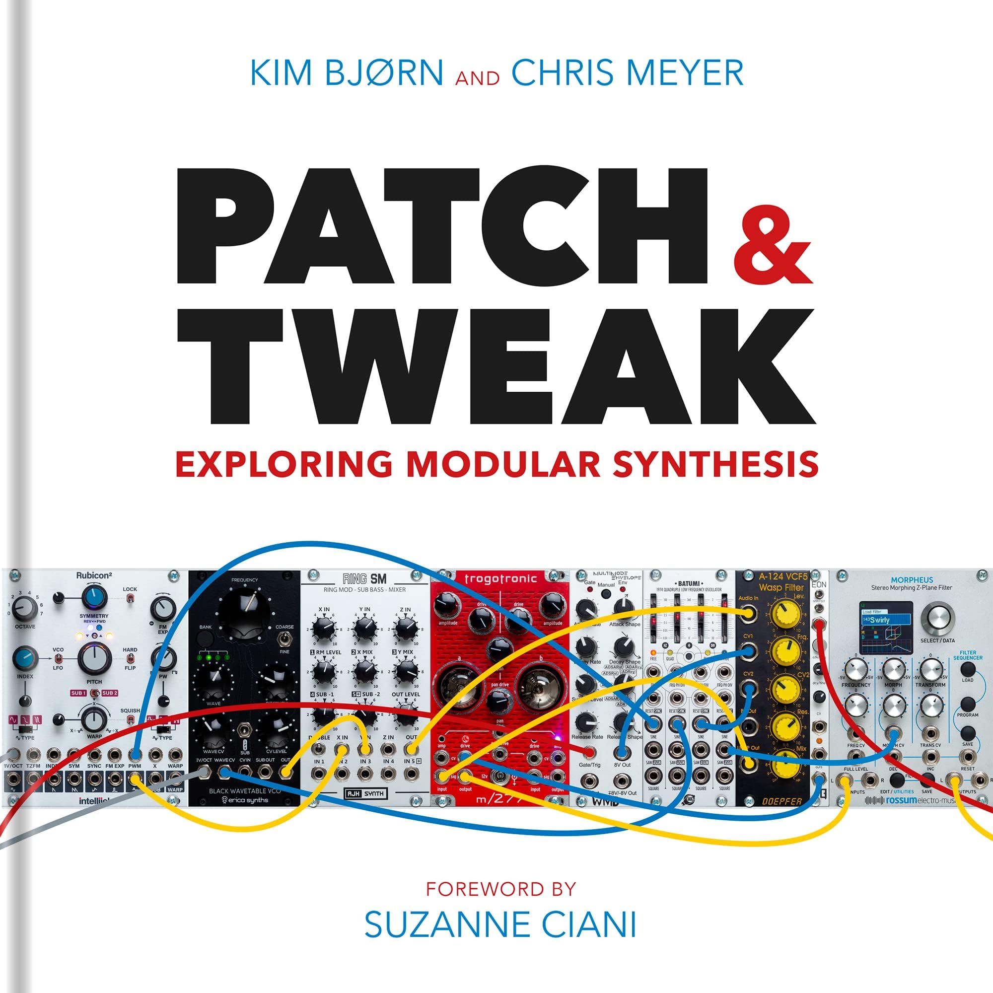 PATCH & TWEAK EXPLORING MODULAR SYNTHESIS