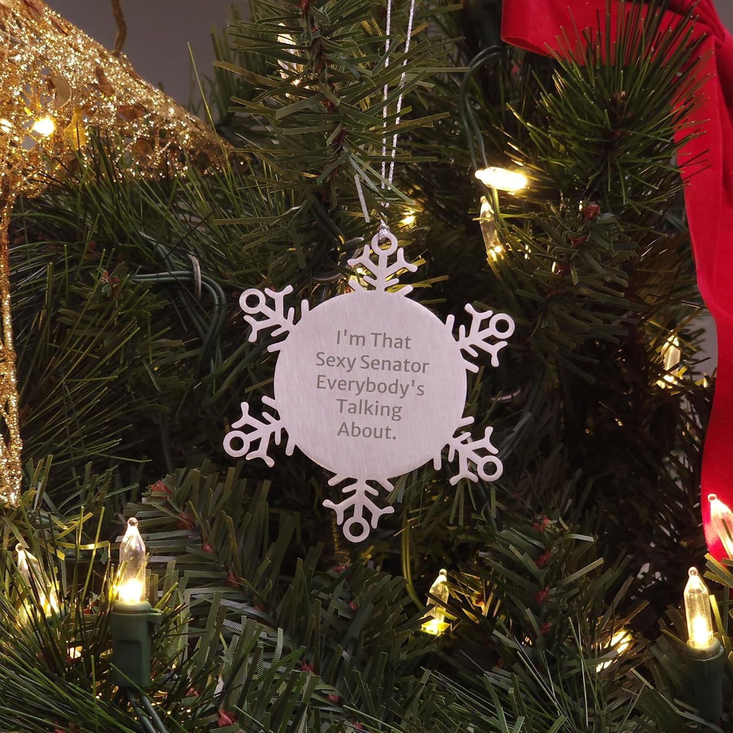 Sexy Senator Snowflake Ornament, I'm That Sexy Senator Everybody's Talking About, Funny Gift for Senator, Christmas Ornament, Senator Gifts