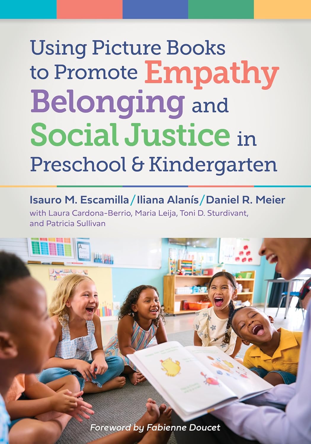 Using Picture Books to Promote Empathy, Belonging, and Social Justice in Pre-K and Kindergarten      Paperback – January 23, 2026