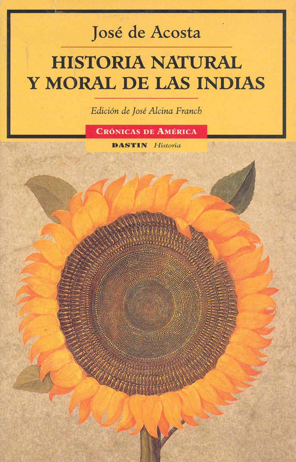 Historia natural y moral de las indias (Cronicas de America 43)